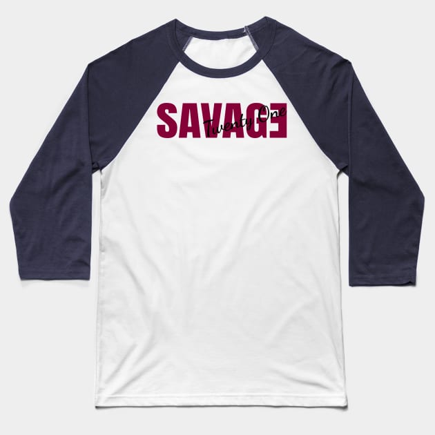 savage twenty one Baseball T-Shirt by Alsprey31_designmarket